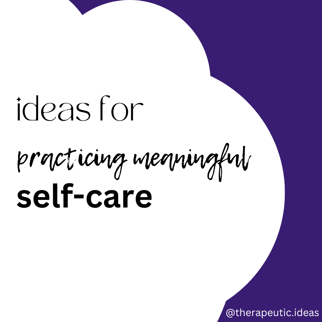 Practicing Meaningful Self Care