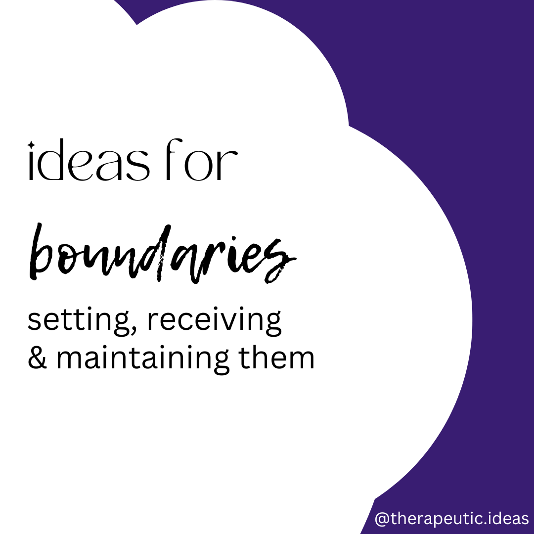 Setting, Receiving & Maintaining Boundaries