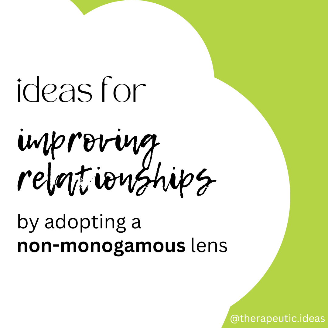 The Non-Monogamous Lens