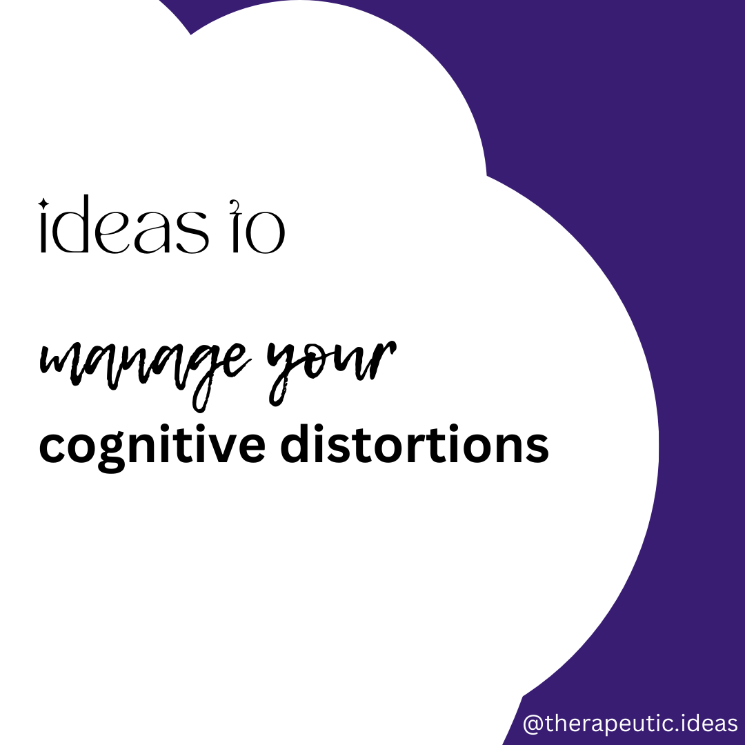 Managing Your Cognitive Distortions